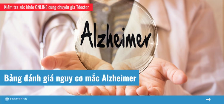 Bảng đánh giá nguy cơ mắc Alzheimer